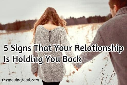 5 Signs That Your Relationship Is Holding You Back