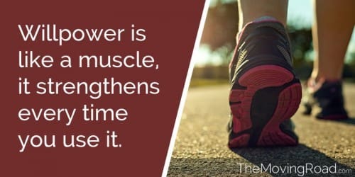 willpower is like a muscle it strengthens every time you use it