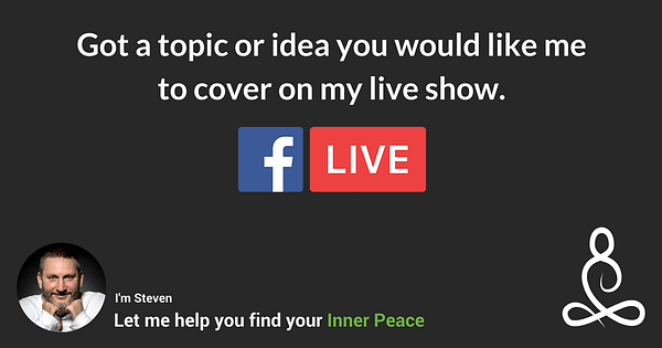 Steven Webb our Inner Peace Guide live Facebook show ideas