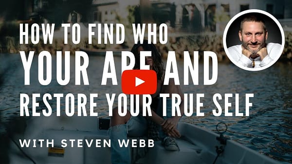 How to Find and Restore Who You Really Are 2